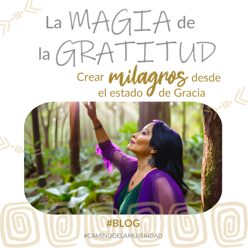La Magia de la Gratitud: Crear Milagros desde el Estado de GRACIA ...